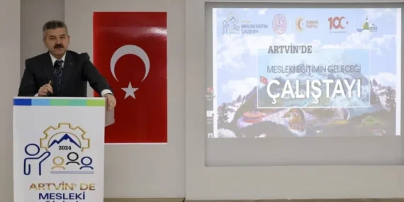 Artvin'de "Mesleki Eğitimin Geleceği Çalıştayı" düzenlendi