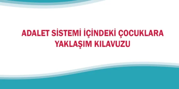 MEB'den adalet sistemindeki çocuklara yaklaşım kılavuzu