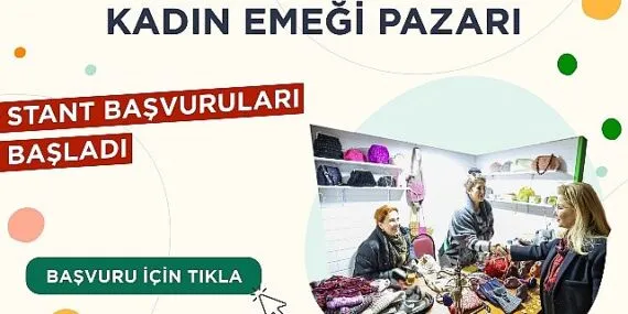 Bakırköy Belediyesi Kadın Emeği Standı Başvuruları Başladı! haberi