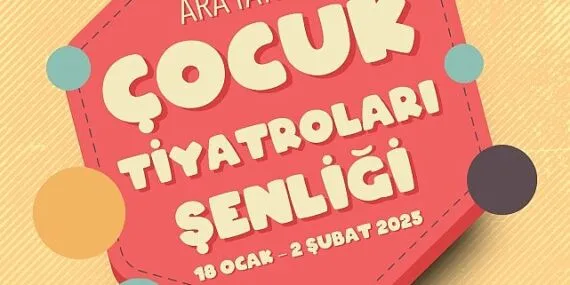 Çocuklar ara tatilde tiyatroya doyacak haberi