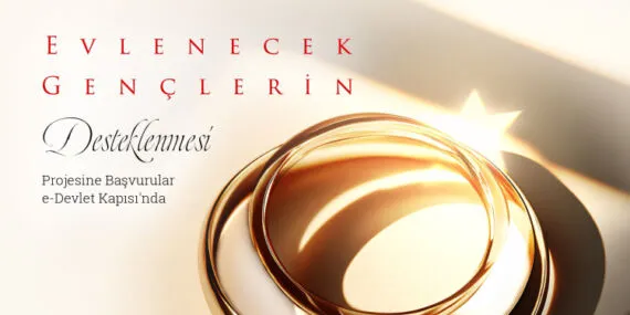 Evlenecek gençlere faizsiz destek 81 ilde uygulanacak haberi