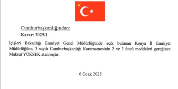 Konya Emniyeti'ne 'Yüksek' atama haberi