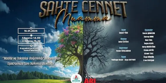 “Sahte Cennet-Muamma” Oyunu Nevşehir’de Sahnelenecek haberi