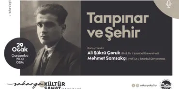 Sakarya'da ‘Tanpınar ve Şehir’ konuşulacak haberi