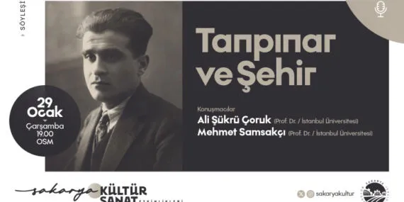 Sakarya'da ‘Tanpınar ve Şehir’ konuşulacak haberi
