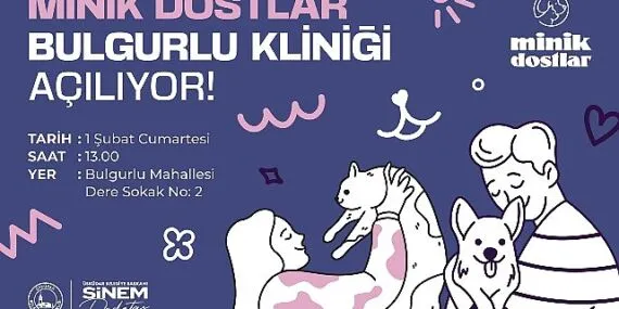 Üsküdar’da Minik Dostlar Bulgurlu Kliniği Açılıyor haberi