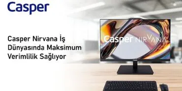 Casper Nirvana Her Çalışma Ortamına Uygun Bilgisayarlarıyla İş Dünyasında Maksimum Verimlilik Sağlıyor haberi