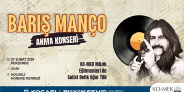 Kocaeli'de Barış Manço şarkıları ile anılacak haberi