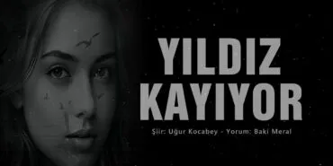 Aşk ve Ayrılık Arasında: Bayburtlu Şair Uğur Kocabey'in Yıldız Kayıyor Şiiri Haberi