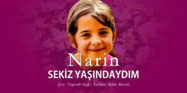 Narin'in Sessiz Çığlığı: Toprak Sağ'dan Dokunaklı Bir Şiir Haberi