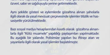 Emniyet'ten 'kötü muamele' paylaşımlarına açıklama haberi