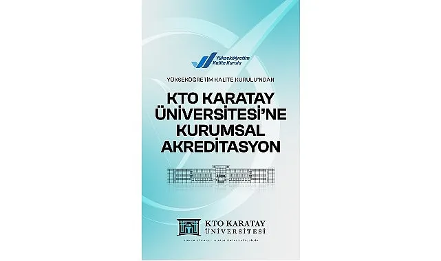 KTO Karatay Üniversitesi, Eğitim Kalitesini YÖKAK Akreditasyonuyla Taçlandırdı haberi