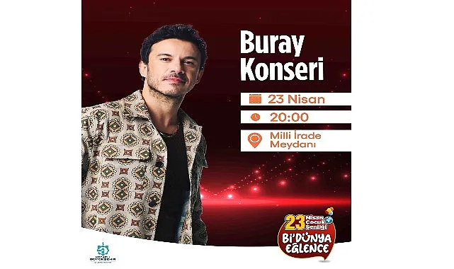 23 Nisan coşkusu Buray konseri ile doruğa çıkacak haberi
