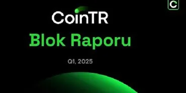 CoinTR’den 2025’in ilk çeyreğine ilişkin değerlendirme haberi