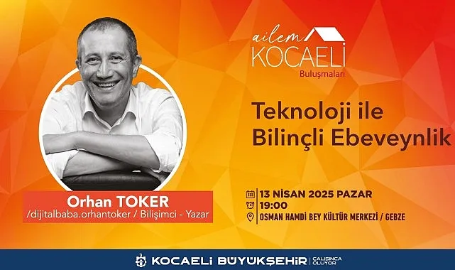 Dijital dünyada ebeveynlik, Gebzeli ailelere anlatılacak haberi