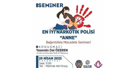 Gölcük’te "En İyi Narkotik Polisi: Anne" Semineri Düzenlenecek haberi