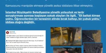 İstanbul'daki sokak olaylarıyla ilgili dezenformasyon iddiaları çürütüldü haberi
