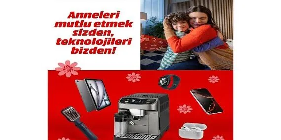 MediaMarkt Türkiye’den Anneler Günü’ne özel kampanya! haberi