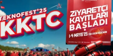 TEKNOFEST KKTC ziyaretçi kayıtları başladı! haberi