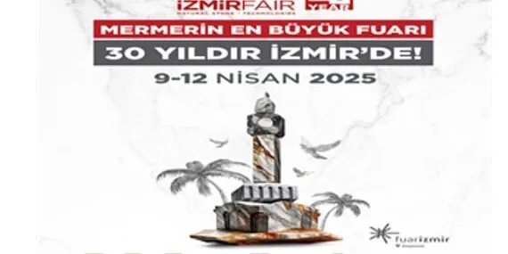 Türk doğal taş sektörünün bayramı 9 Nisan’da başlıyor haberi