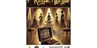 "4 Kadın 1 Yüzük" Tiyatro Oyunu Kervansaray’da Sahnelenecek haberi