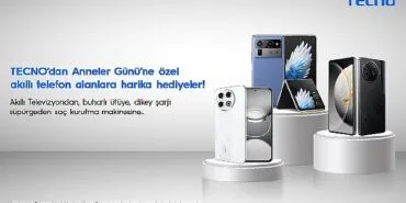 TECNO’dan Anneler Günü’ne özel akıllı telefon alanlara harika hediyeler! haberi