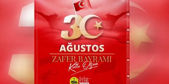 Bayburt Belediye Başkanı Mete Memiş’ten 30 Ağustos Zafer Bayramı Mesajı