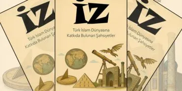 Bayburt Üniversitesi Öğrencilerinden İz Kitabı, Türk-İslam Şahsiyetleri