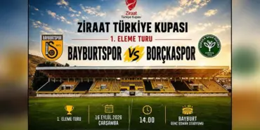 Bayburtspor - Borçkaspor Ziraat Türkiye Kupası Maçı Ne Zaman, Saat Kaçta ve Hangi Stadyumda?