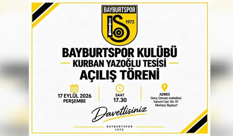 Bayburtspor Kurban Yazoğlu Tesisi Kapılarını Açıyor
