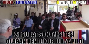 21 Şubat sanayi sitesi genel kurulu yapıldı