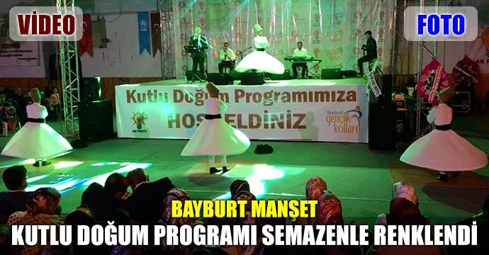 Kutlu Doğum Programı Semazenle Renklendi