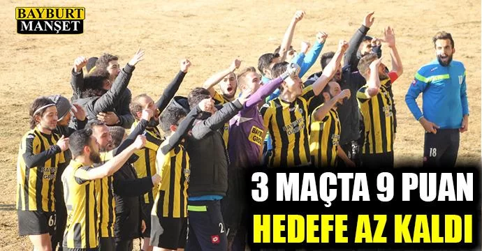 3 maçta 9 puan, hedefe az kaldı