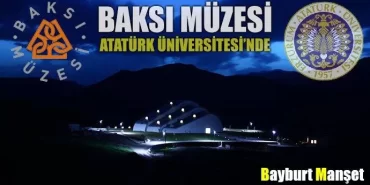 Baksı Müzesi, Atatürk Üniversitesi'nde