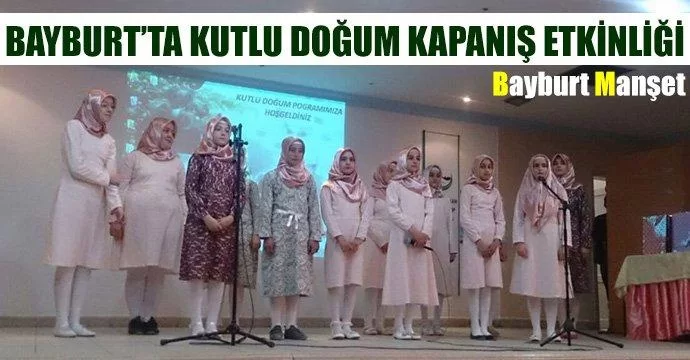 Bayburt’ta Kutlu Doğum Kapanış Etkinliği