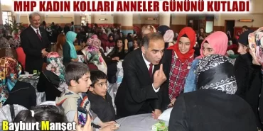 MHP Kadın Kolları Anneler Gününü Kutladı