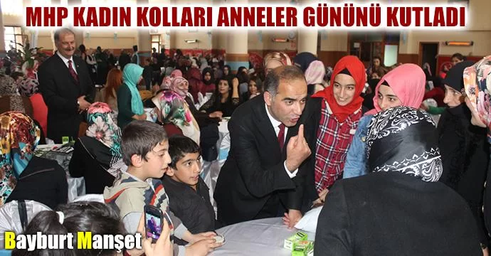 MHP Kadın Kolları Anneler Gününü Kutladı