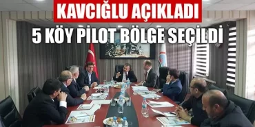5 köy pilot bölge seçildi