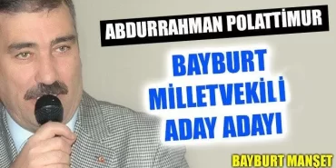 Abdurrahman Polattimur Milletvekili aday adaylığını açıkladı
