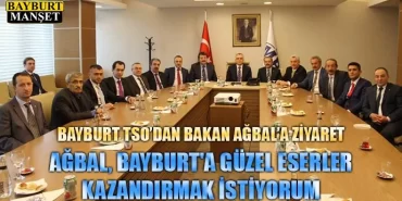 Ağbal, Bayburt'a güzel eserler kazandırmak istiyorum
