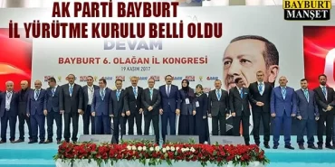 AK Parti Bayburt İl Yürütme Kurulu Belli Oldu