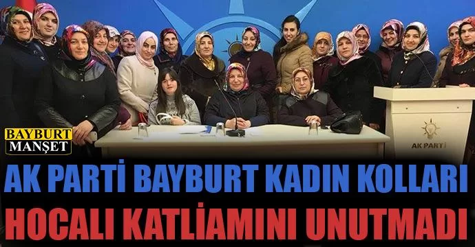 AK Parti Kadın Kolları Hocalı katliamını unutmadı