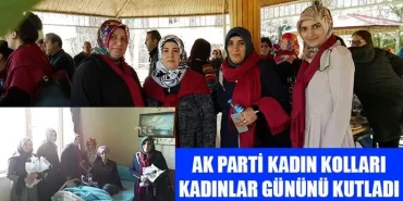 Ak Parti Kadın Kolları Kadınlar Gününü Kutladı