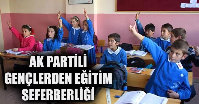 Ak partili gençlerden eğitim seferberliği