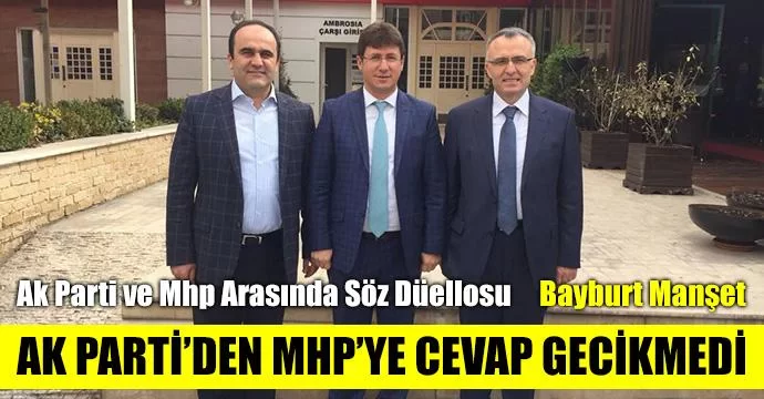 Ak Parti’den Mhp’ye Cevap Gecikmedi