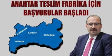 Anahtar Teslim Fabrika İçin Başvurular Başladı