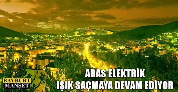 Aras Elektrik Işık Saçmaya Devam Ediyor