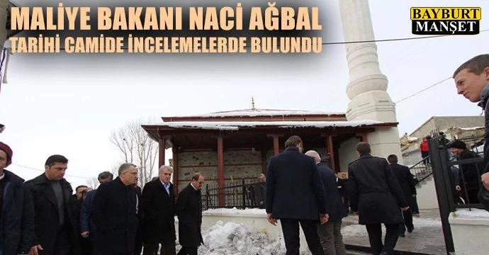 Bakan Ağbal Tarihi Camiyi Gezdi