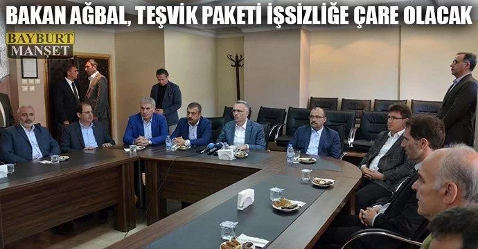 Bakan Ağbal, Teşvik Paketi İşsizliğe Çare Olacak