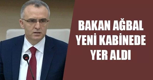 Bakan Ağbal Yeni Kabinede Yer Aldı